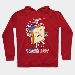 French Toast in a happy mood Hoodie